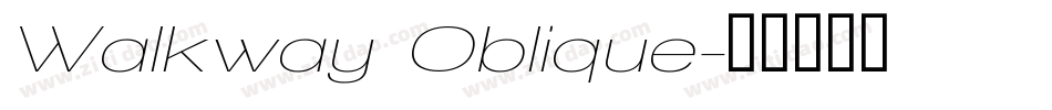 Walkway Oblique字体转换